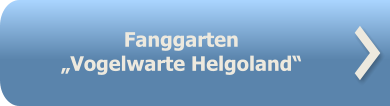 Fanggarten  „Vogelwarte Helgoland“