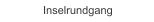 Inselrundgang