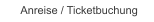 Anreise / Ticketbuchung